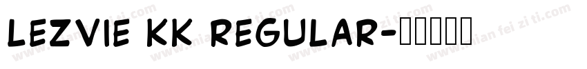 Lezvie KK Regular字体转换